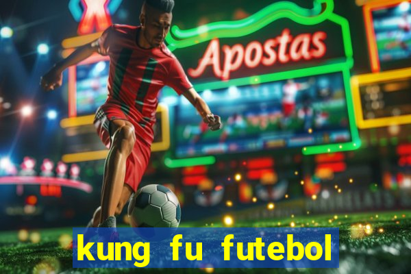 kung fu futebol clube completo dublado